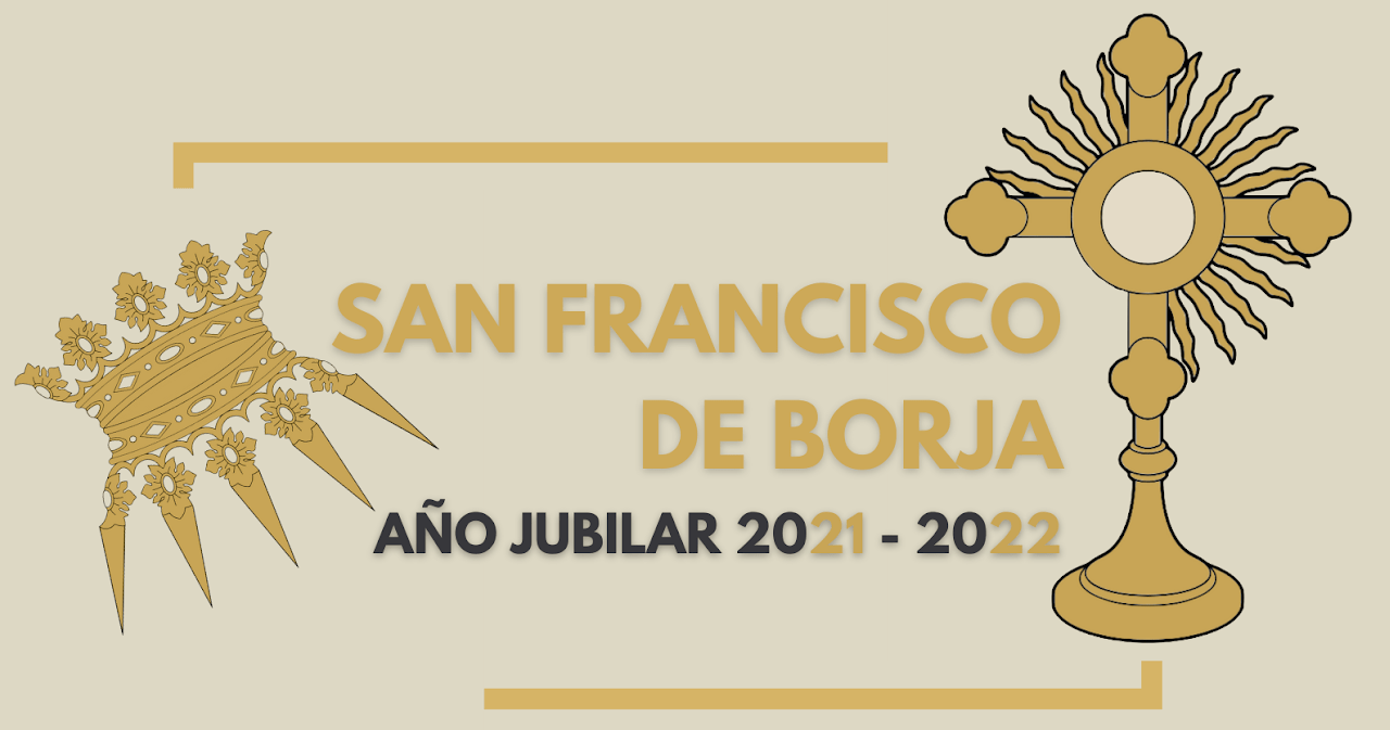 Año Jubilar de San Francisco de Borja