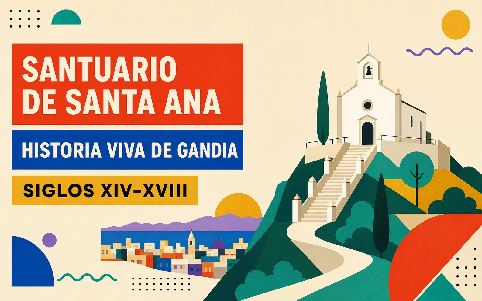 Santuario de Santa Ana de Gandia: historia, patrimonio y fiestas patronales