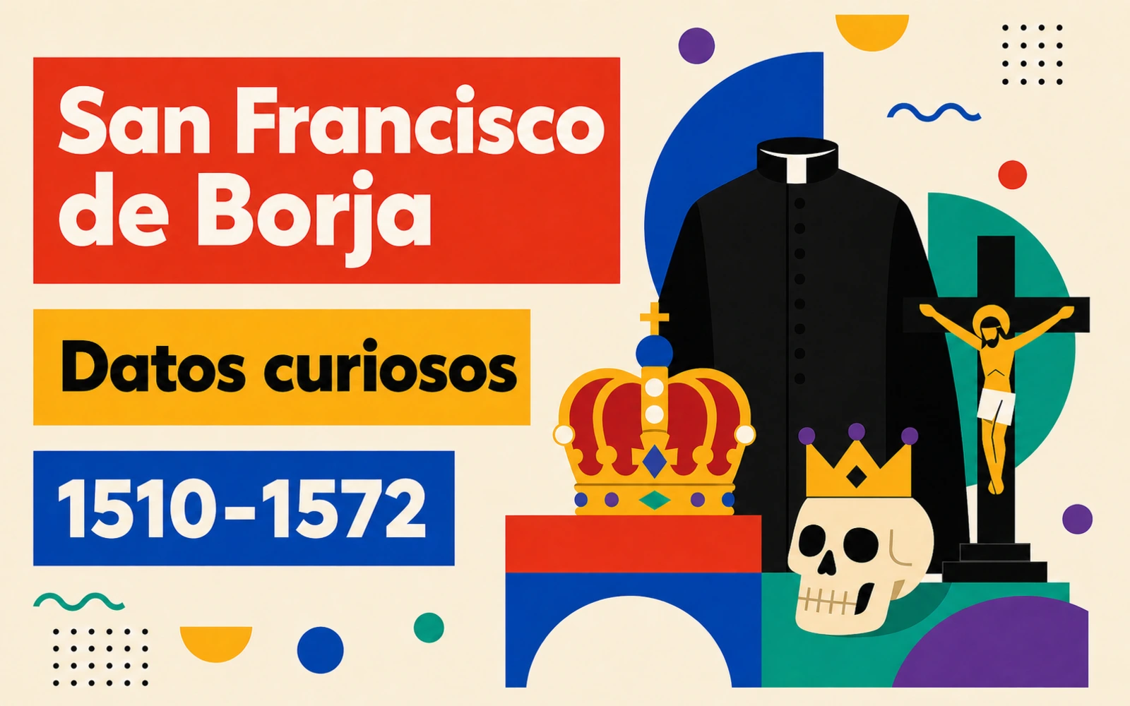 Datos curiosos  sobre San Francisco de Borja
