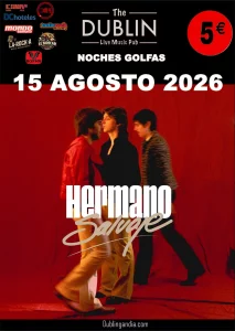 Poster for the Hermano Salvaje concert at The Dublin Gandia