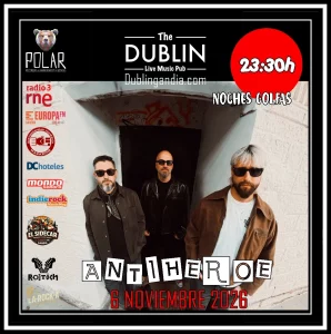 Poster for the Antihéroe concert at The Dublin Gandia