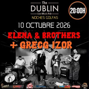 Affiche du concert de GREG IZOR & ELENA AND THE BROTHERS au Dublin Gandia