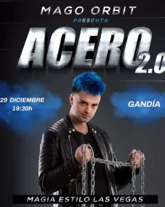 Cartel de «Acero 2.0», el espectáculo de magia del Mago Orbit, el 29 de diciembre en el Auditorio del Museu Faller de Gandia