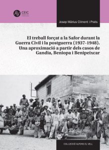 Book cover of 'El treball forçat a la Safor' featuring a black and white historical photograph of a group of workers.