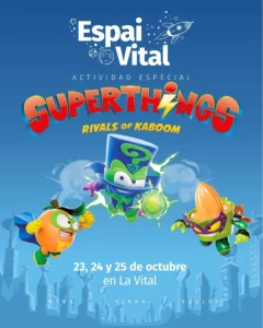 Affiche de l'activité spéciale Superthings Rivals of Kaboom à l'Espai Vital de La Vital les 23, 24 et 25 octobre.