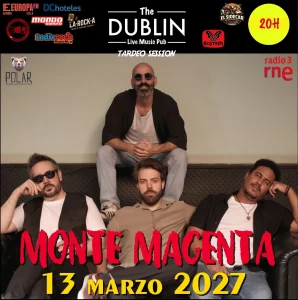 Poster for MONTE MAGENTA live at The Dublin Gandia