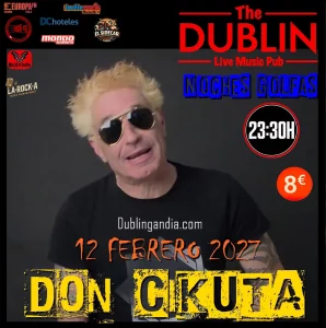 Poster for DON CIKUTA live at The Dublin Gandia